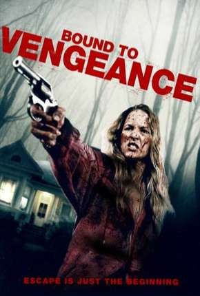 Bound To Vengeance - Legendado Torrent