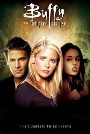 Buffy, A Caça-Vampiros - 3ª Temporada Torrent