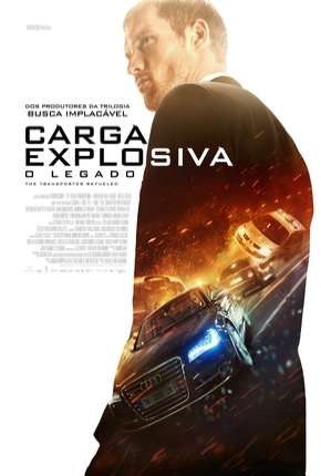 Carga Explosiva - O Legado - The Transporter Refueled Torrent