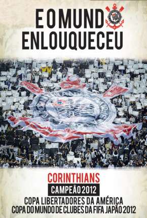 Baixar Corinthians - E o Mundo Enlouqueceu