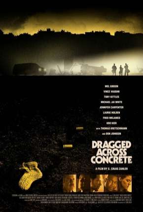 Baixar Dragged Across Concrete HD - Legendado