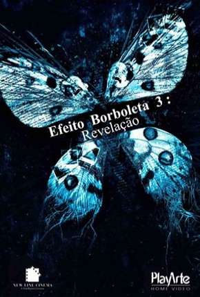 Efeito Borboleta 3 - Revelação Torrent