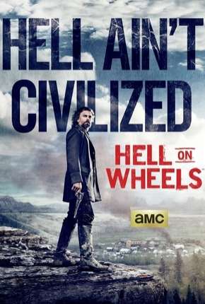 Hell on Wheels - 4ª Temporada Torrent