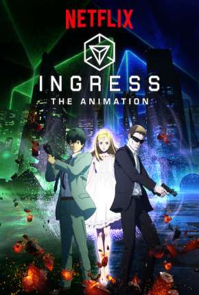 Baixar Ingress - The Animation