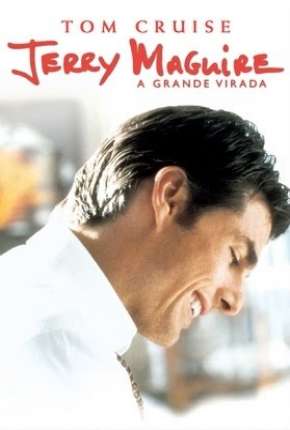 Baixar Jerry Maguire - A Grande Virada