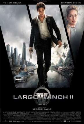 Largo Winch 2 - A Conspiração Burma Torrent