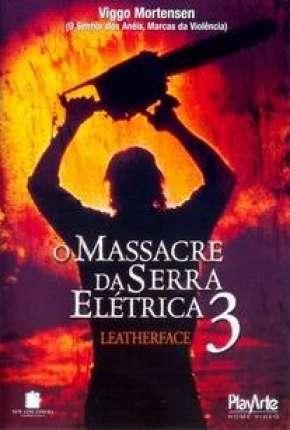 Baixar O Massacre da Serra Elétrica 3