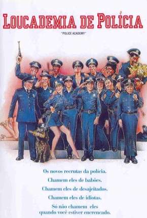 Baixar Loucademia de Polícia - Todos os Filmes