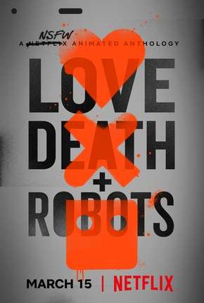 Baixar Love Death e Robots - 1ª Temporada