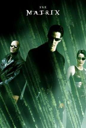 Matrix - Todos os Filmes Torrent