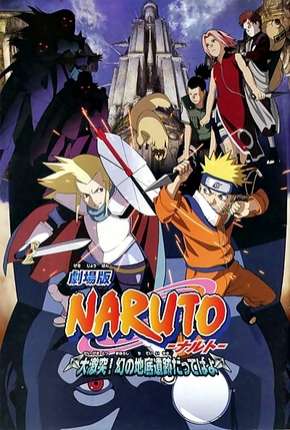 Baixar Naruto 2 - As Ruínas Fantasmas nos Confins da Terra Legendado