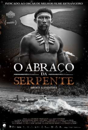 O Abraço da Serpente - Legendado Torrent