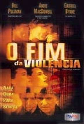 O Fim da Violência - Legendado Torrent