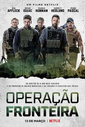 Baixar Operação Fronteira - Triple Frontier Netflix