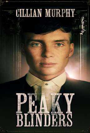 Baixar Peaky Blinders - 1ª Temporada