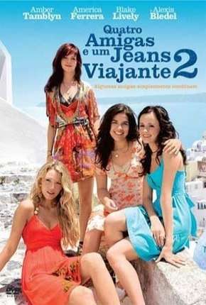 Quatro Amigas e um Jeans Viajante 2 Torrent