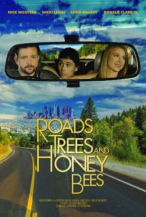 Roads Trees and Honey Bees - Legendado Torrent