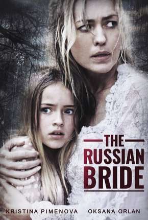 Baixar The Russian Bride - Legendado