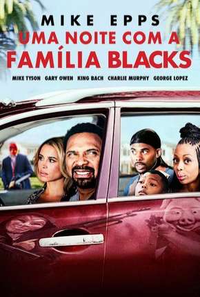 Baixar Uma Noite com a Família Blacks (Meet the Blacks)