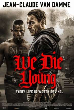 We Die Young - Legendado Torrent