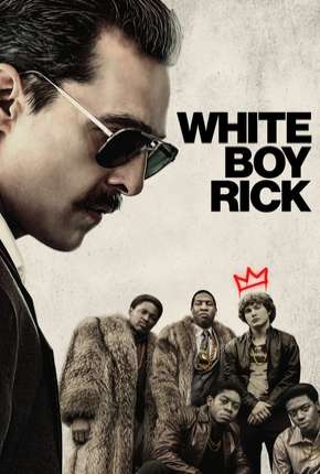 White Boy Rick Torrent