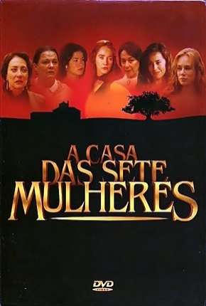 A Casa das Sete Mulheres - Completa Torrent