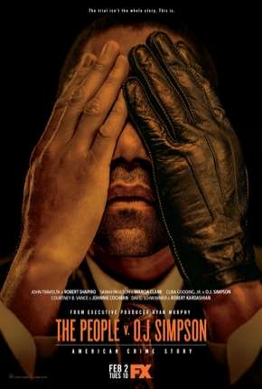 Baixar American Crime Story - O Povo Contra O.J. Simpson - 1ª Temporada