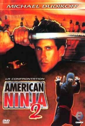 Baixar American Ninja 2 - A Volta do Guerreiro Americano