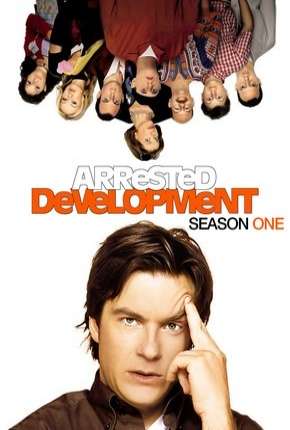 Baixar Arrested Development - 1ª Temporada Completa