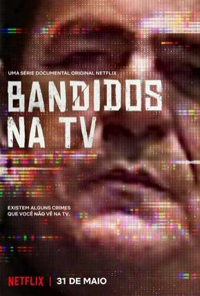 Bandidos na TV Torrent