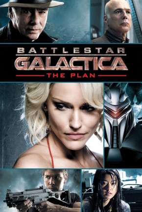 Baixar Battlestar Galactica - O Plano - The Plan