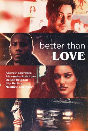 Better Than Love - Legendado Torrent