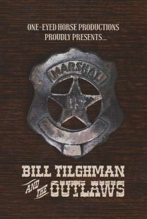 Baixar Bill Tilghman and the Outlaws - Legendado