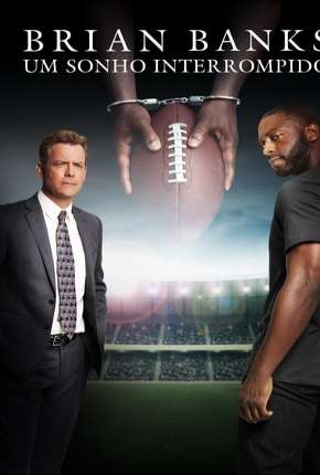 Brian Banks - Um Sonho Interrompido Torrent