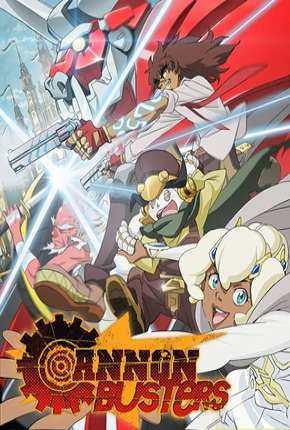 Baixar Cannon Busters - 1ª Temporada Completa