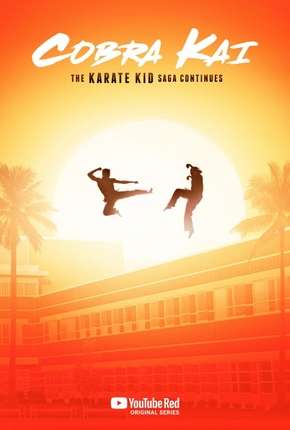 Baixar Cobra Kai - 1ª Temporada - Completa Legendada