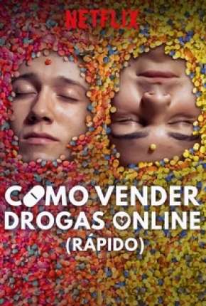 Baixar Como Vender Drogas Online - Rápido - 2ª Temporada Completa