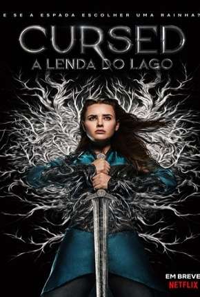 Cursed - A Lenda do Lago - 1ª Temporada Completa Legendada Torrent