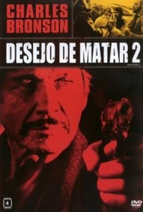 Baixar Desejo de Matar 2 - Death Wish II