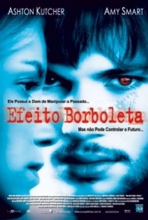 Efeito Borboleta - VERSÃO THEATRICAL Torrent