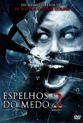 Espelhos do Medo 2 - Mirrors 2 Torrent