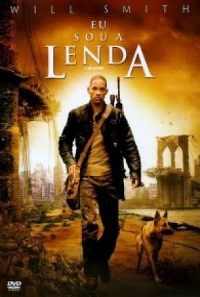 Baixar Eu Sou a Lenda - I Am Legend