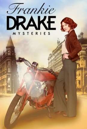 Frankie Drake Mysteries - 1ª Temporada Legendada Torrent