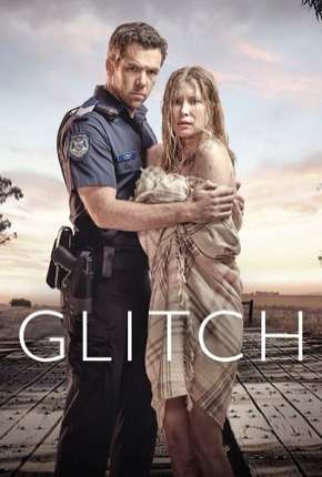 Glitch - 1ª Temporada Torrent