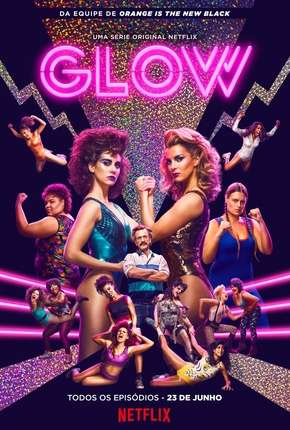 Baixar GLOW - 1ª Temporada