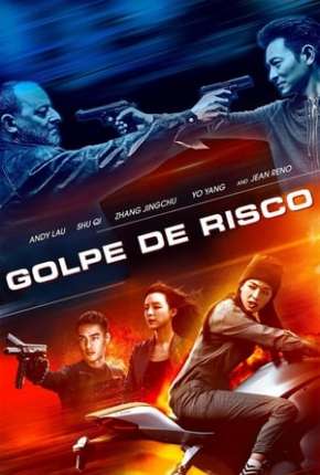 Golpe de Risco - Xia dao lian meng Torrent