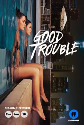 Baixar Good Trouble - 2ª Temporada Legendada