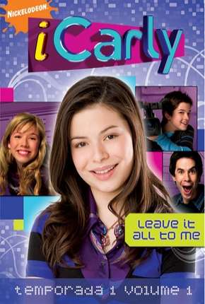 Baixar iCarly - 1ª Temporada Completa