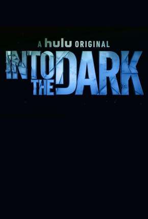 Baixar Into the Dark - 2ª Temporada Legendada