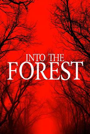 Into the Forest - Legendado Torrent